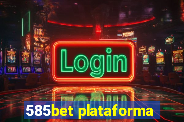 585bet plataforma